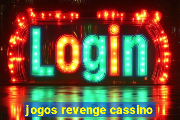 jogos revenge cassino